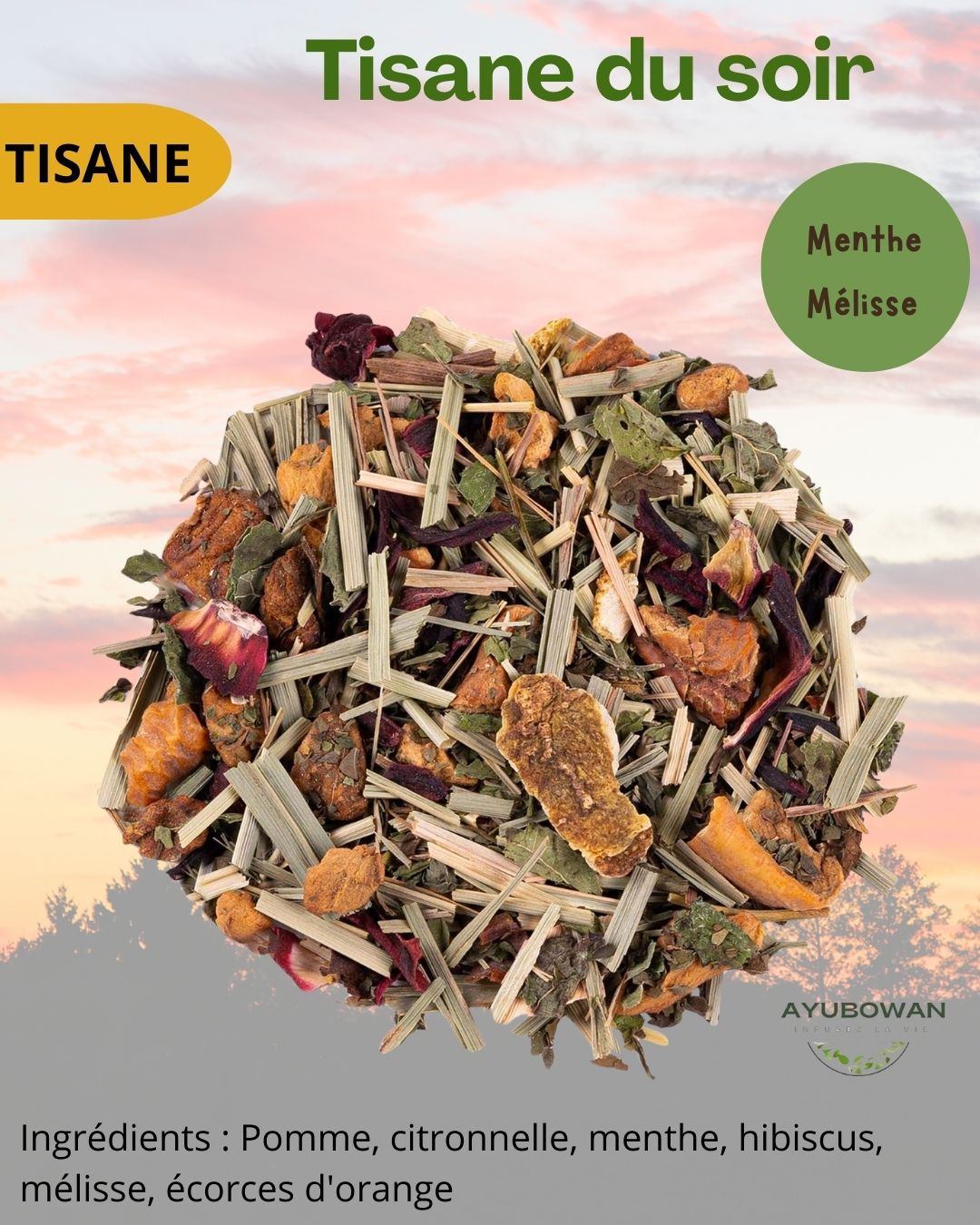 Tisane du soir - Ayubowan